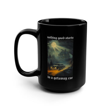 Getaway Car Black Coffee Mug - Reputation