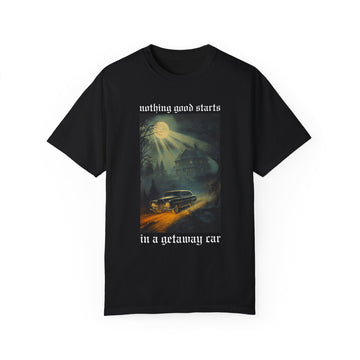 Getaway Car Unisex Comfort Colors T-Shirt - Reputation