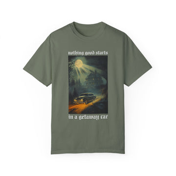 Getaway Car Unisex Comfort Colors T-Shirt - Reputation