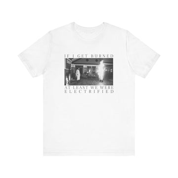 Dress Hereditary 'if I get burned at least we were electrified' Super Soft Unisex T-Shirt - Reputation