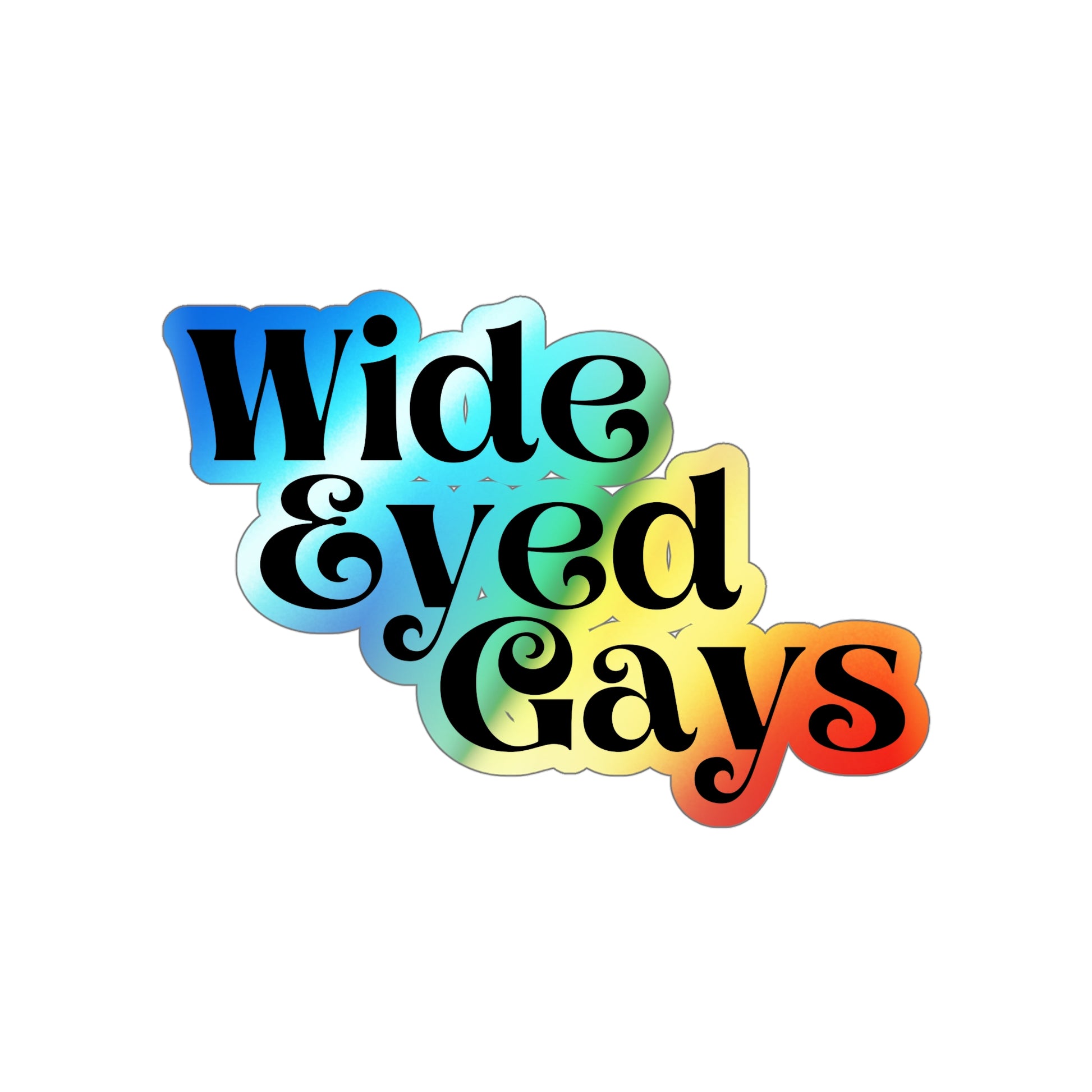 All Too Well 'Wide Eyed Gays' Rainbow Holographic Stickers - Red - SpookySwiftie