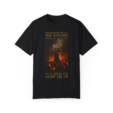 Comfort Colors I Did Something Bad 'burning all the witches' Unisex T-Shirt - Reputation IDSB